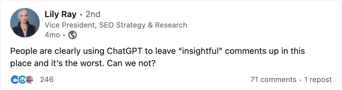 A screenshot from a LinkedIn post by Lily Ray stating: “People are clearly using ChatGPT to leave “insightful” comments up in this place and it’s the worst. Can we not?”